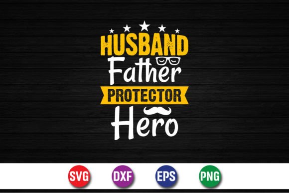 Download Husband Father Protector Hero SVG Design - Premium Resources
